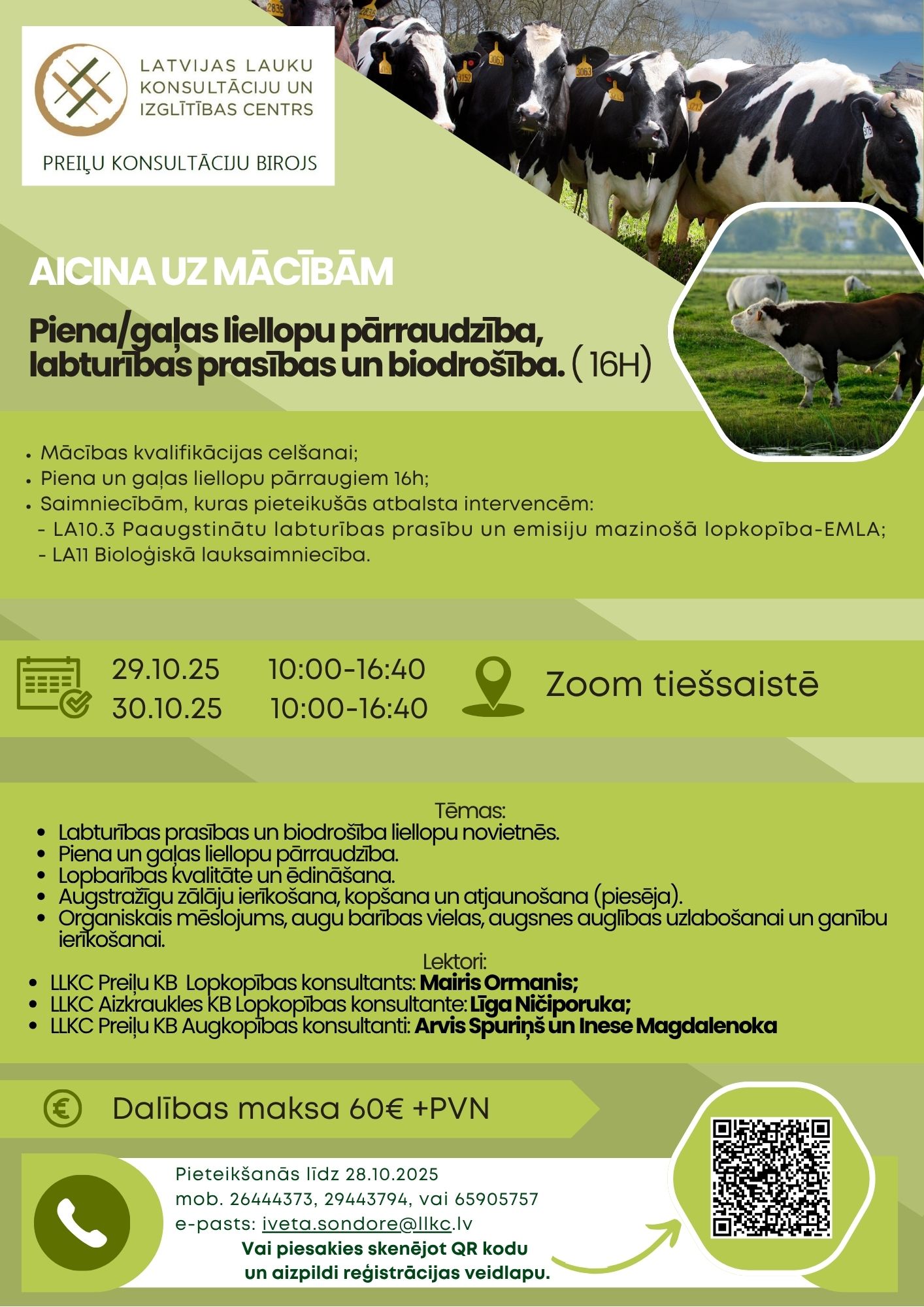 Piena/gaļas liellopu pārraudzība, labturības prasības un biodrošība. ( 16H)