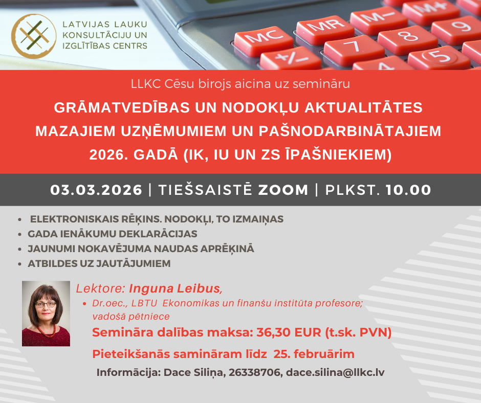 Grāmatvedības un nodokļu aktualitātes mazajiem uzņēmējiem 2026. gadā (saimnieciskās darbības veicējiem, IK, IU, ZS īpašniekiem)