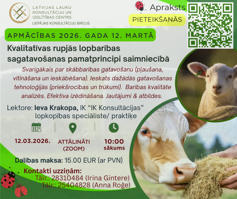 12.03.2026, tiešsaistē | Kvalitatīvas rupjās lopbarības sagatavošanas pamatprincipi saimniecībā (lektore: I. Krakopa)