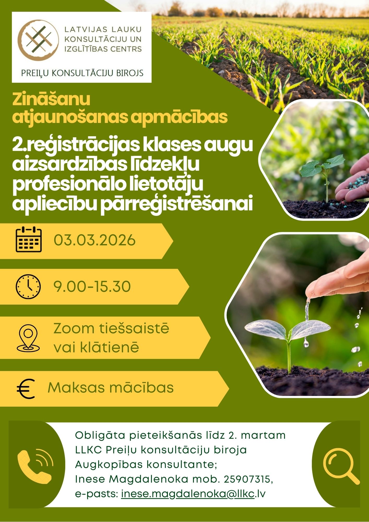 Mācības: Otrās reģistrācijas klases augu aizsardzības līdzekļu profesionālo lietotāju apliecību pārreģistrēšanai.